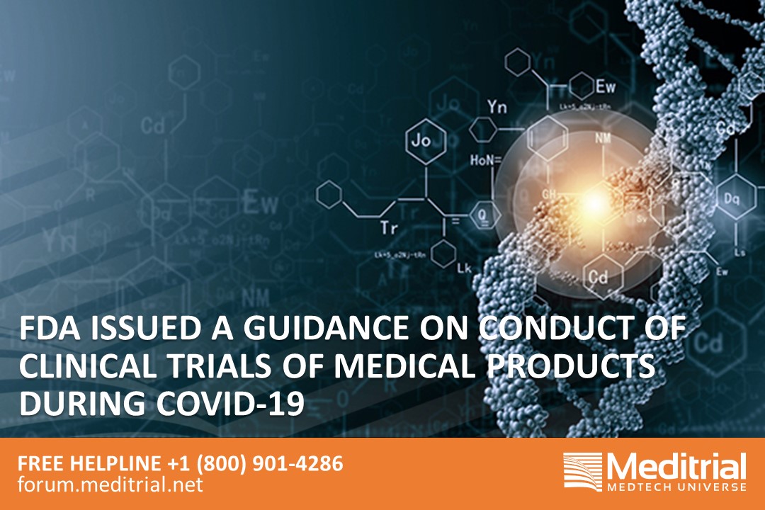 FDA issued a Guidance on Conduct of Clinical Trials of Medical Products