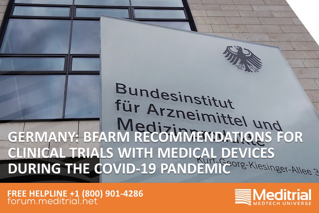 Germany Bfarm Recommendations For Clinical Trials With Medical Devices During The Covid 19 Pandemic Meditrial Helpline